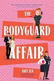 Cover of The Bodyguard Affair by Amy Lea
