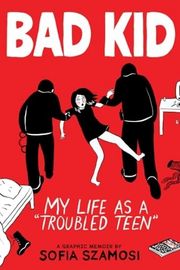 Cover of Bad Kid by Sofia Szamosi