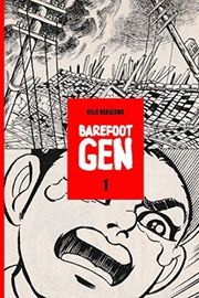 Cover of Barefoot Gen by Keiji Nakazawa