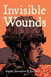 Cover of Invisible Wounds by Jess Ruliffson
