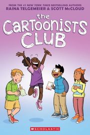 Cover of The Cartoonists Club by Raina Telgemeier and Scott McCloud