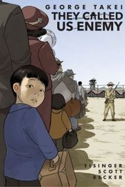 Cover of They Called Us Enemy by George Takei