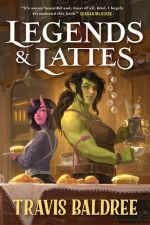 Cover of Legends & Lattes by Travis Baldree