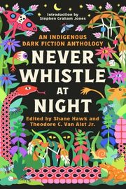 Cover of Never Whistle at Night by Shane Hawk