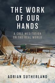 Cover of The Work of Our Hands by Adrian Sutherland