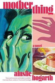 Cover of Motherthing by Ainslie Hogarth