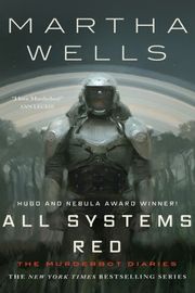 Cover of All Systems Red by Martha Wells