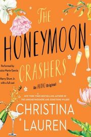 Cover of The Honeymoon Crashers by Christina Lauren
