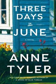 Cover of Three Days in June by Anne Tyler