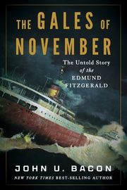 Cover of The Gales of November by John U. Bacon