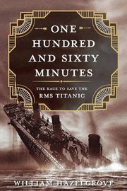 Cover of One Hundred and Sixty Minutes by William Hazelgrove