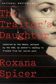Cover of The Traitor's Daughter by Roxana Spicer
