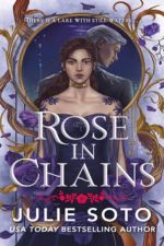 Cover of Rose in Chains by Julie Soto