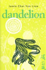 Cover of Dandelion by Jamie Chai Yun Liew