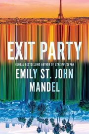 Cover of Exit Party by Emily St. John Mandel