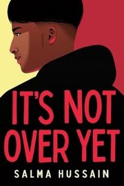 Cover of It's Not Over Yet by Salma Hussain