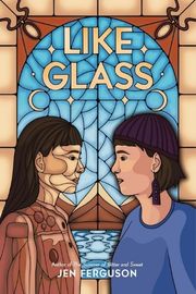 Cover of Like Glass by Jen Ferguson