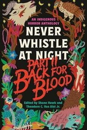 Cover of Never Whistle at Night Part II: Back for Blood edited by Shawn Hawk
