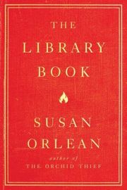 Cover of The Library Book by Susan Orlean