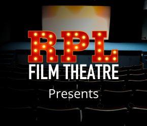The interior of RPL film theatre. Text reads, RPL Film Theatre Presents