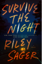 Cover of Survive the Night by Riley Sager