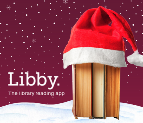 Books wearing a santa hat. Text reads, Libby, the library reading app.